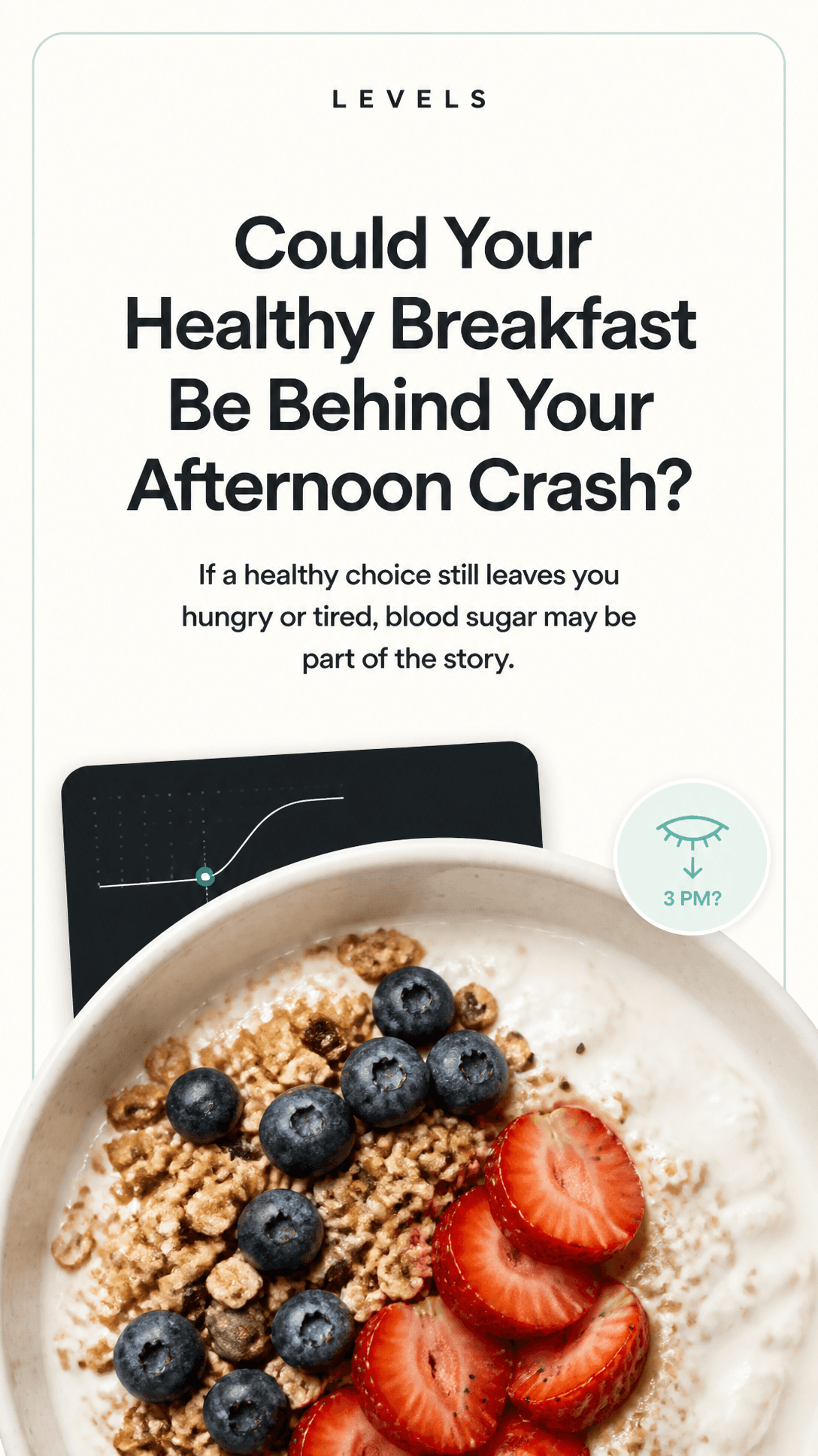 Levels breakfast creative showing oatmeal, berries, and a glucose response chart.