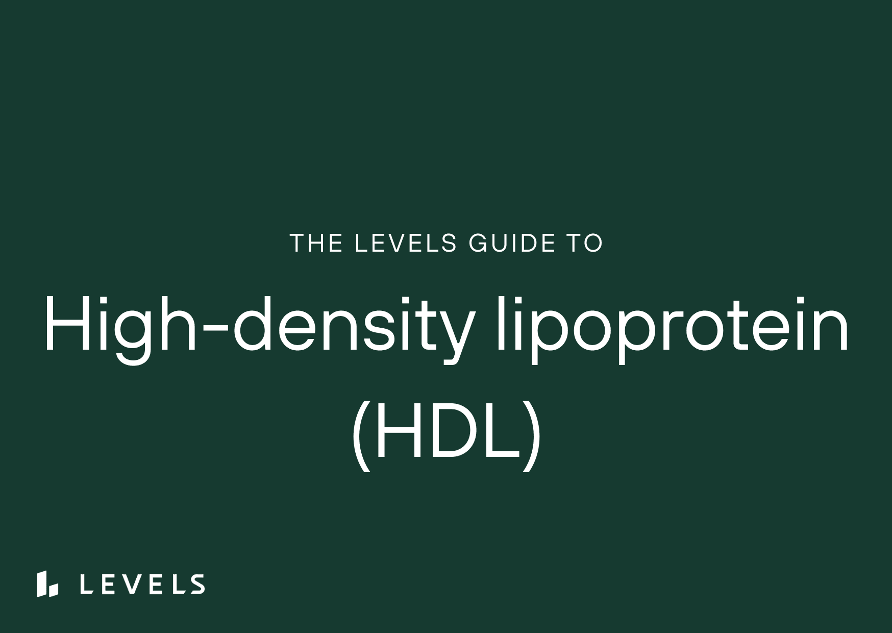 High‑density lipoprotein (HDL)